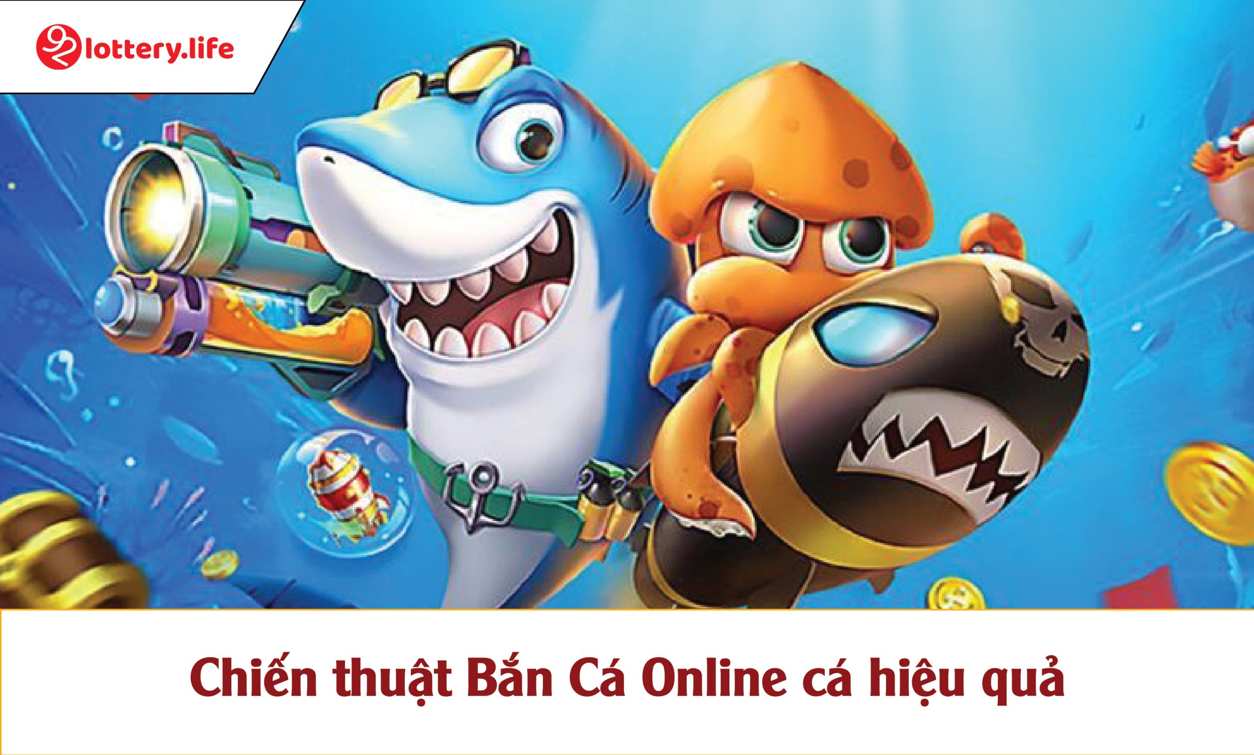Chiến thuật Bắn Cá Online cá hiệu quả
