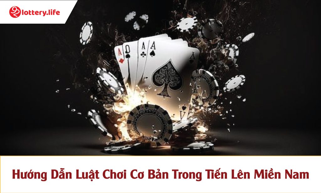 Cách chơi tiến lên miền nam 92 Lottery