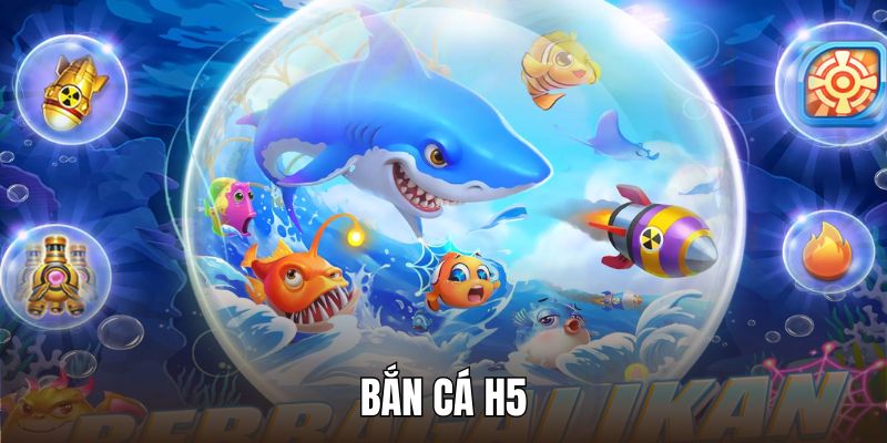 Bắn cá H5 - Siêu Phẩm Đổi Thưởng Top 1 Tại 92LOTTERY